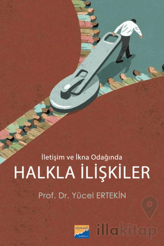 İletişim ve İkna Odağında Halkla İlişkiler