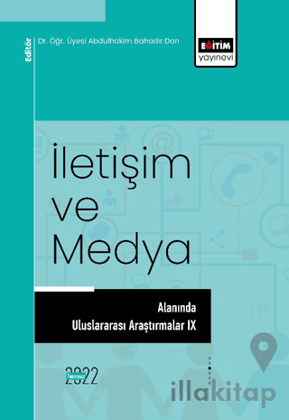 İletişim ve Medya Alanında Uluslararası Araştırmalar IX