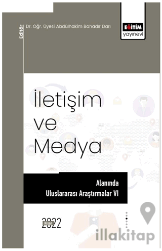 İletişim Ve Medya Alanında Uluslararası Araştırmalar VI