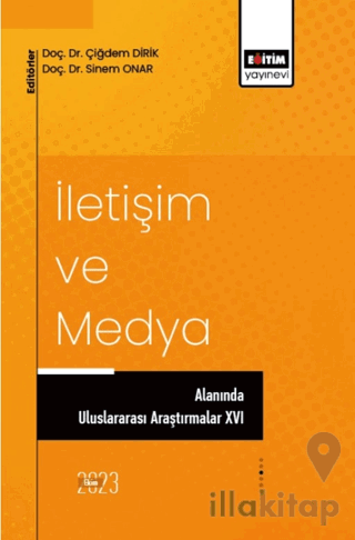 İletişim ve Medya Alanında Uluslararası Araştırmalar XVI