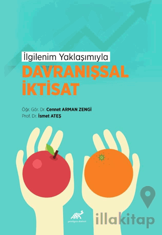 İlgilenim Yaklaşımıyla Davranışsal İktisat