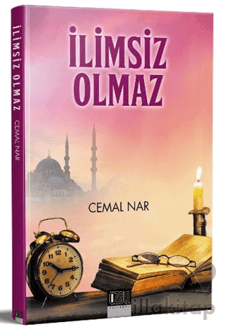 İlimsiz Olmaz