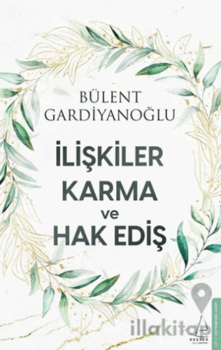 İlişkiler Karma ve Hak Ediş