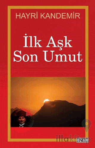 İlk Aşk Son Umut