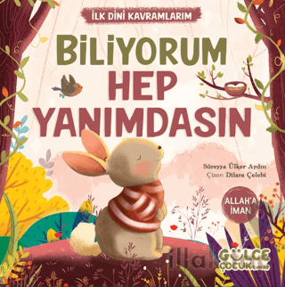 İlk Dini Kavramlarım Biliyorum Hep Yanımdasın