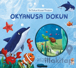 İlk Dokun Hisset Kitabım - Okyanusa Dokun