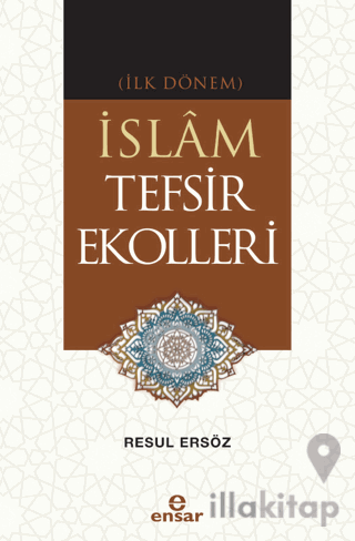 (İlk Dönem) İslam Tefsir Ekolleri