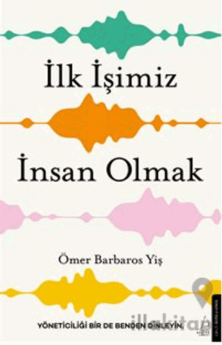 İlk İşimiz İnsan Olmak