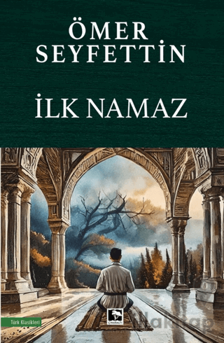 İlk Namaz