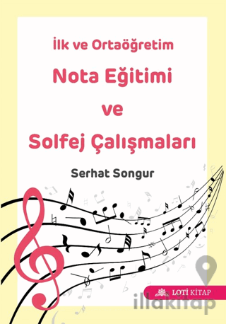 İlk ve Ortaöğretim Nota Eğitimi ve Solfej Çalışmaları