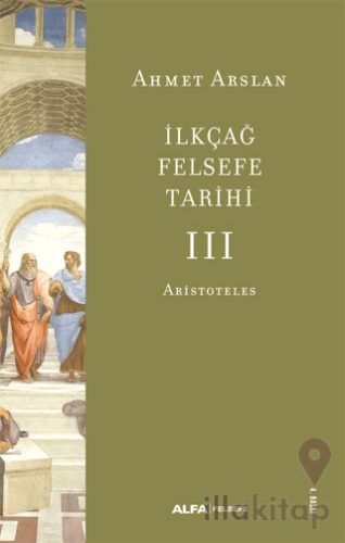 İlkçağ Felsefe Tarihi III - Aristoteles