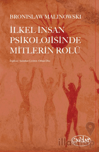 İlkel İnsan Psikolojisinde Mitlerin Rolü