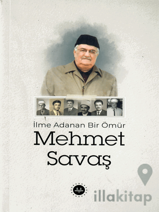 İlme Adanan Bir Ömür Mehmet Savaş