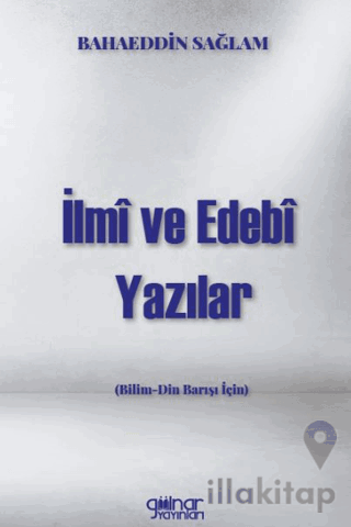 İlmi Ve Edebi Yazılar Bilim - Din Barışı İçin)