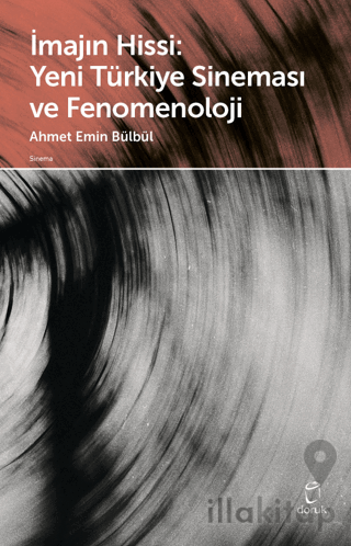 İmajın Hissi: Yeni Türkiye Sineması ve Fenomenoloji