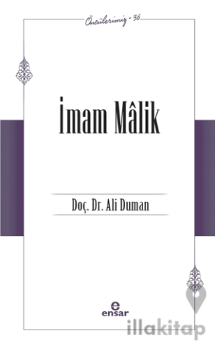 İmam Malik (Öncülerimiz - 36)