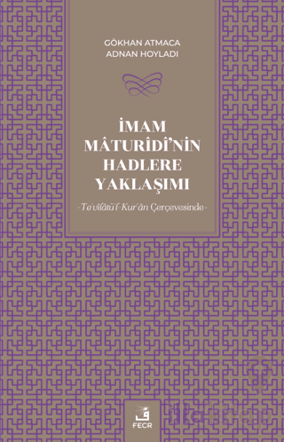 İmam Maturidi'nin Hadlere Yaklaşımı