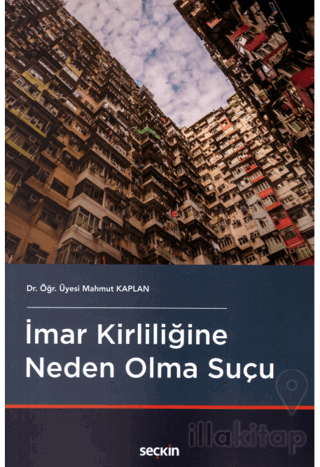 İmar Kirliliğine Neden Olma Suçu