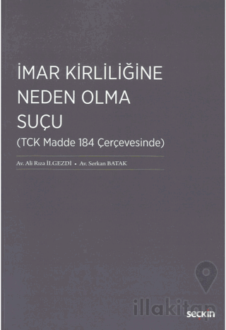 İmar Kirliliğine Neden Olma Suçu