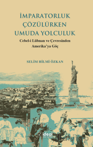 İmparatorluk Çözülürken Umuda Yolculuk