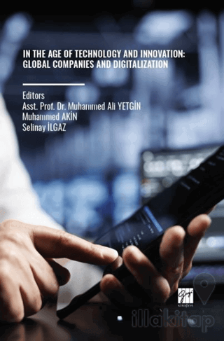 In The Age Of Technology and Innovation: Global Companies and Digitali