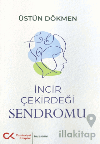 İncir Çekirdeği Sendromu