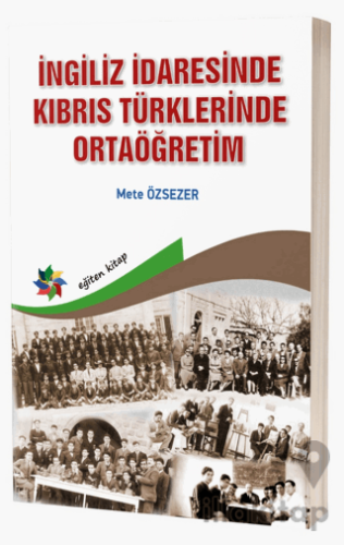 İngiliz İdaresinde Kıbrıs Türklerinde Ortaöğretim