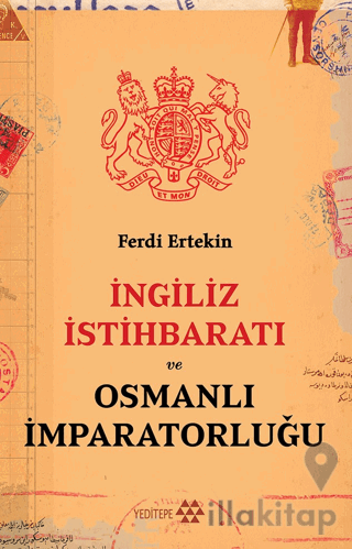 İngiliz İstihbaratı Ve Osmanlı İmparatorluğu