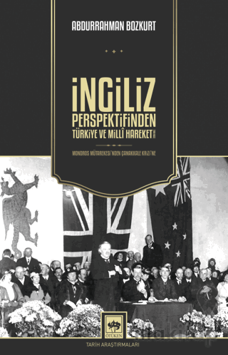 İngiliz Perspektifinden Türkiye ve Milli Hareket