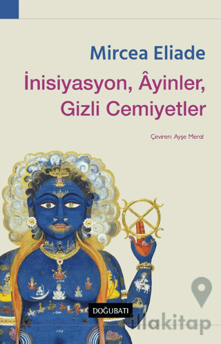 İnisiyasyon, Ayinler, Gizli Cemiyetler