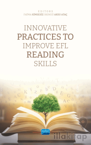 Innovative Practices To Improve EFL Reading Skills