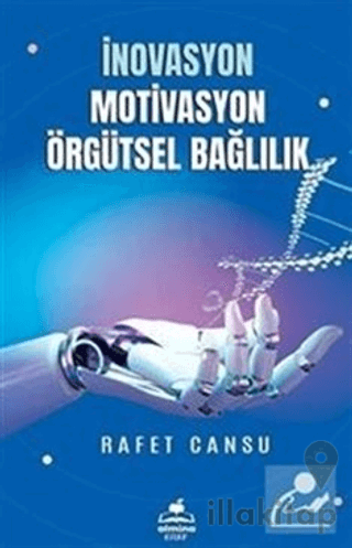 İnovasyon Motivasyon Örgütsel Bağlılık