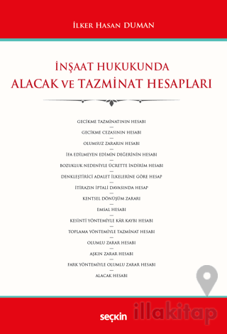 İnşaat Hukukunda Alacak ve Tazminat Hesapları