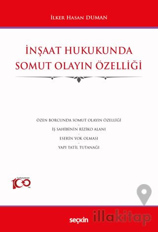 İnşaat Hukukunda Somut Olayın Özelliği