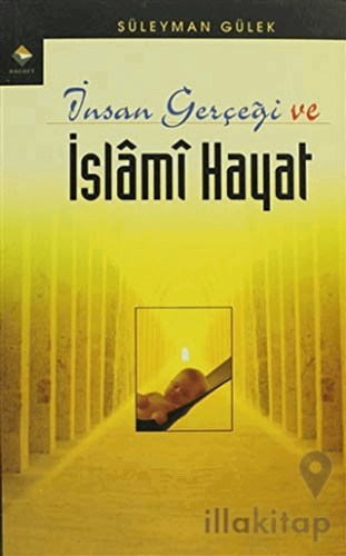 İnsan Gerçeği ve İslami Hayat