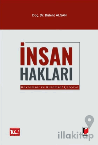 İnsan Hakları (Kavramsal ve Kuramsal Çerçeve)