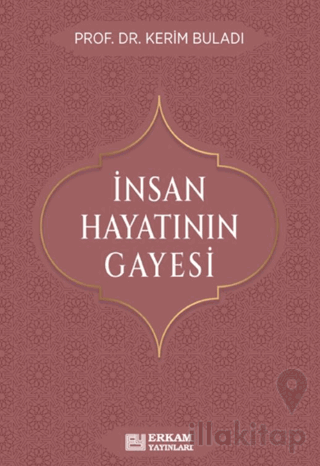 İnsan Hayatının Gayesi