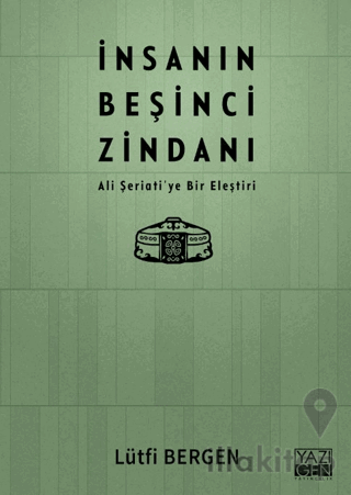 İnsanın Beşinci Zindanı