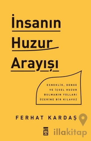 İnsanın Huzur Arayışı