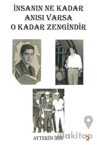 İnsanın Ne Kadar Anısı Varsa O Kadar Zengindir