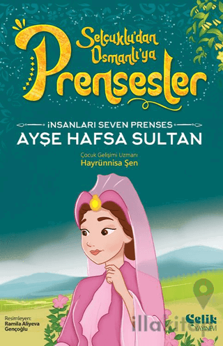 İnsanları Seven Prenses - Ayşe Hafsa Sultan