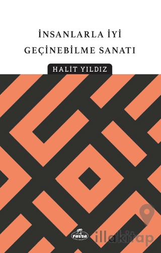 İnsanlarla İyi Geçinebilme Sanatı