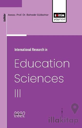 International Research in Education Sciences III