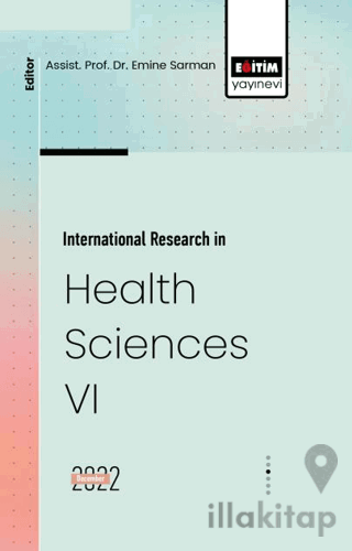 International Research in Health Sciences VI