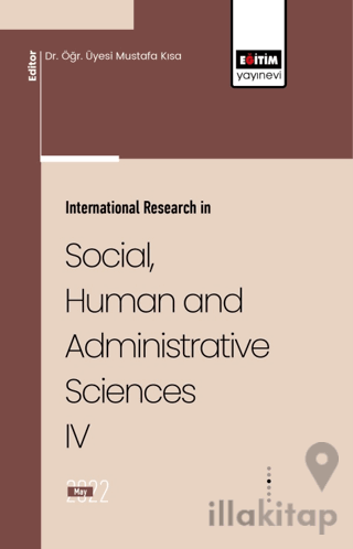 International Research in Social, Human and Administrative Sciences IV