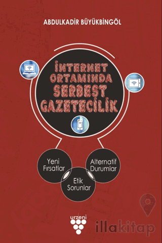 İnternet Ortamında Serbest Gazetecilik