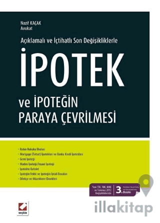 İpotek ve İpoteğin Paraya Çevrilmesi