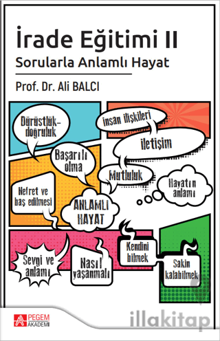 İrade Eğitimi 2 - Sorularla Anlamlı Hayat