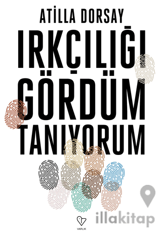 Irkçılığı Gördüm Tanıyorum