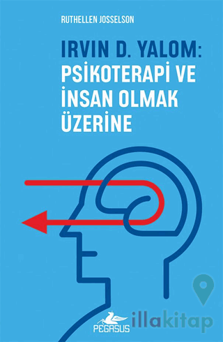 Irvın D. Yalom: Psikoterapi Ve İnsan Olmak Üzerine